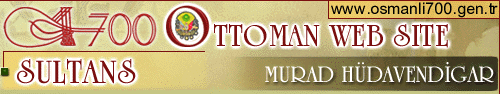 OTTOMAN WEB SITE - MURAD HUDAVENDIGAR