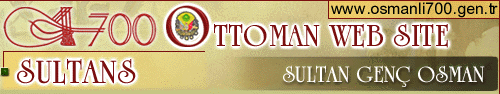 OTTOMAN WEB SITE - GENC OSMAN