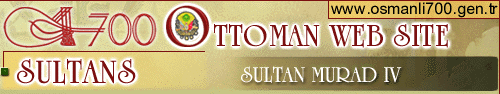 OTTOMAN WEB SITE - MURAD IV
