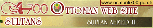 OTTOMAN WEB SITE - AHMED II