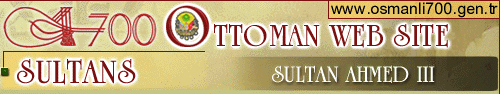 OTTOMAN WEB SITE - AHMED III